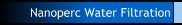 Nanoperc Water Filtration 